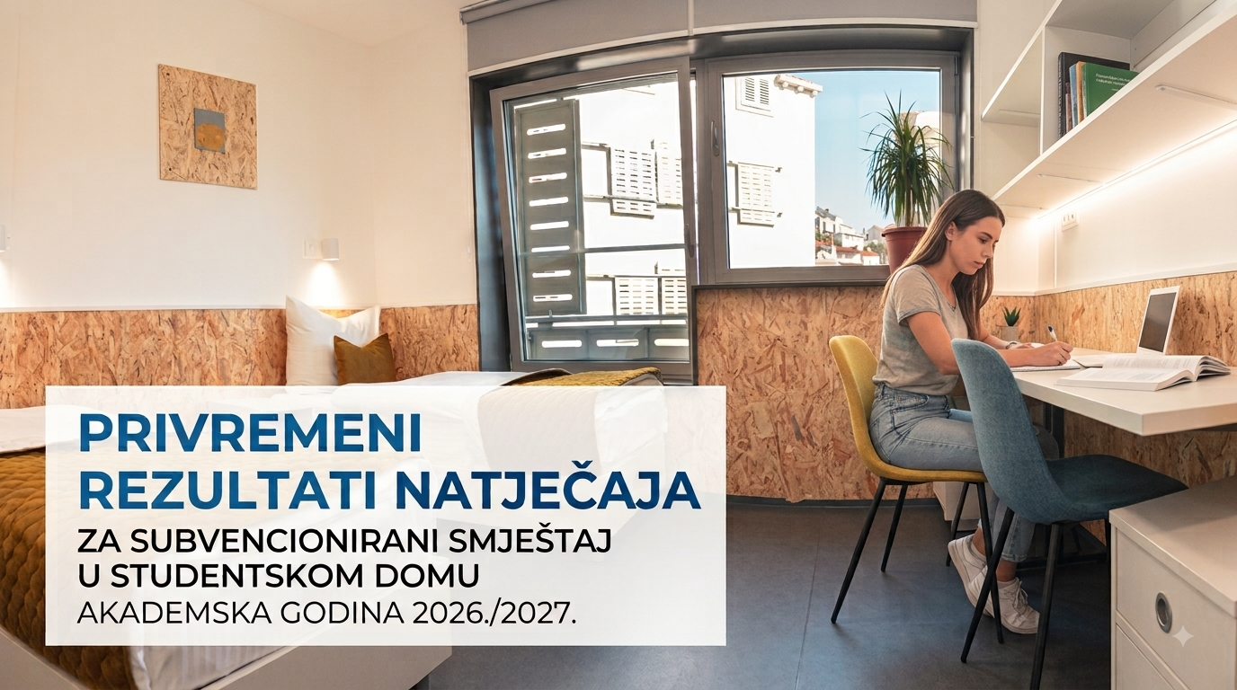 Privremeni rezultati natječaja za subvencionirani smještaj u studentskom domu 2026./2027.